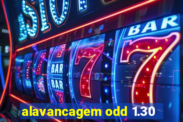 alavancagem odd 1.30